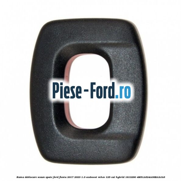 Rama deblocare scaun spate Ford Fiesta 2017-2023 1.0 EcoBoost mHEV 125 cai Hybrid #240CE9DB15