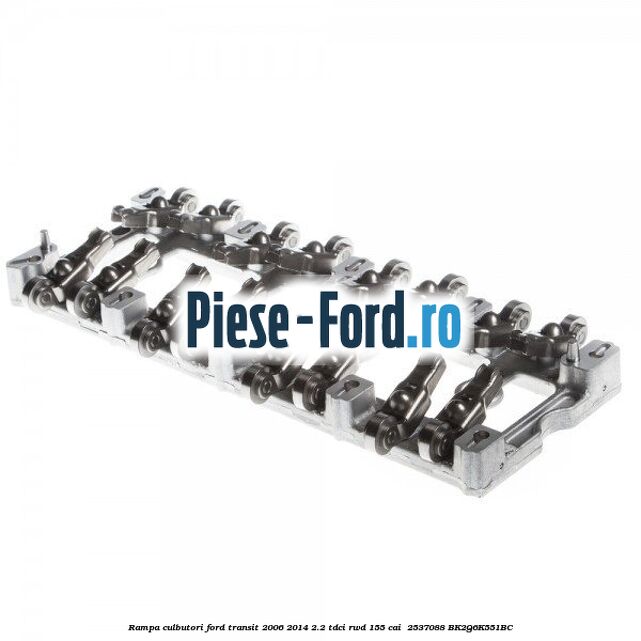 Rampa culbutori Ford Transit 2006-2014 2.2 TDCi RWD 155 cai #2C7D9DB5BD Rampa culbutori Ford Transit 2006-2014 2.2 TDCi RWD 155 cai #2C7D9DB5BD
