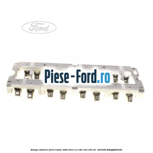 Rampa culbutori Ford Transit 2006-2014 2.2 TDCi RWD 155 cai #2C7D9DB5BD Rampa culbutori Ford Transit 2006-2014 2.2 TDCi RWD 155 cai #2C7D9DB5BD