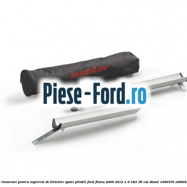 Rampa de incarcare pentru suportul de biciclete spate, pliabil Ford Fiesta 2008-2012 1.6 TDCi 95 cai diesel