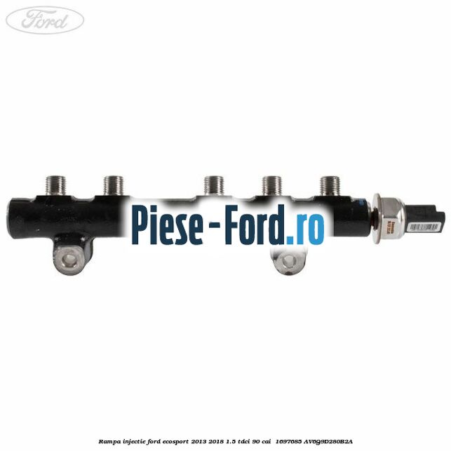 Rampa injectie Ford EcoSport 2013-2018 1.5 TDCi 90 cai  #E091EAC6EE