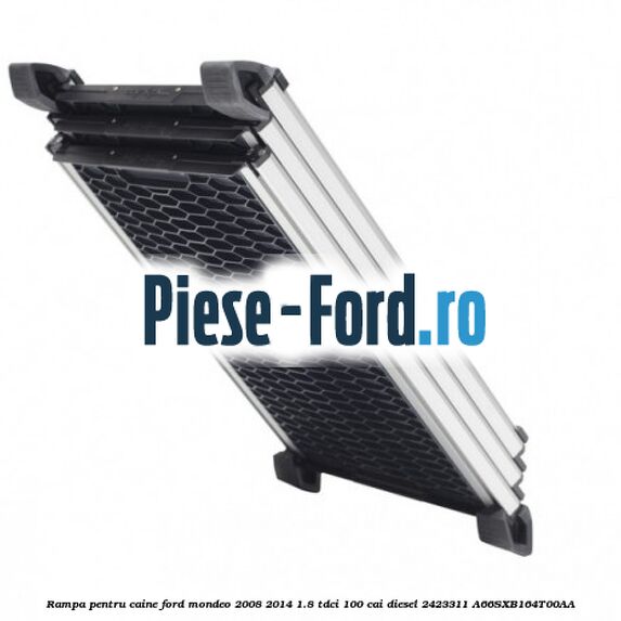 Rampa pentru caine Ford Mondeo 2008-2014 1.8 TDCi 100 cai diesel #017DF9890D