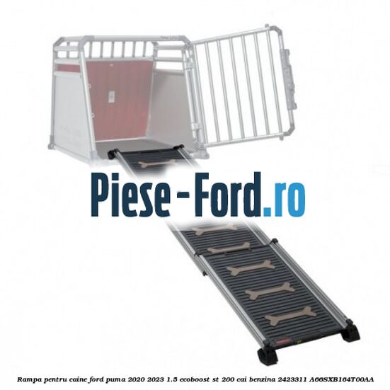Rampa pentru caine Ford Puma 2020-2023 1.5 EcoBoost ST 200 cai benzina #54F503227F