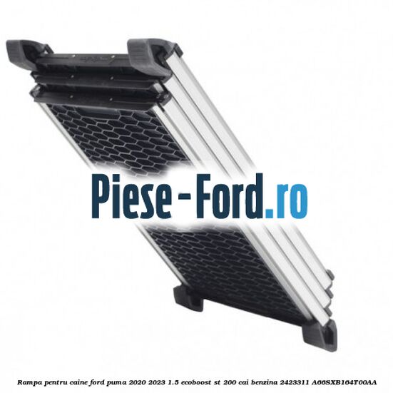 Rampa pentru caine Ford Puma 2020-2023 1.5 EcoBoost ST 200 cai benzina #54F503227F