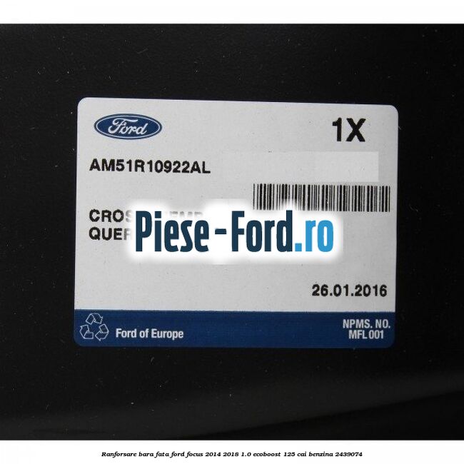 Ranforsare bara fata Ford Focus 2014-2018 1.0 EcoBoost 125 cai benzina