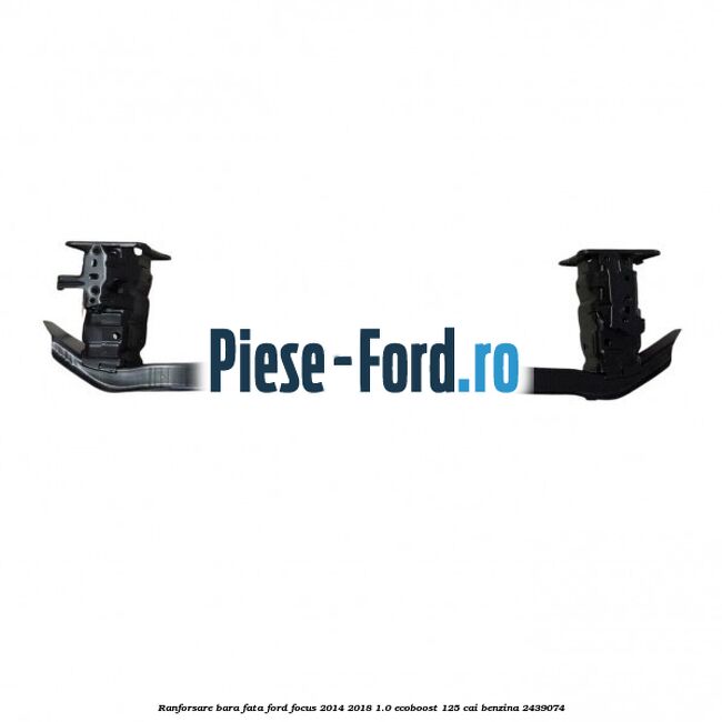 Ranforsare bara fata Ford Focus 2014-2018 1.0 EcoBoost 125 cai benzina #1533A0F6C2