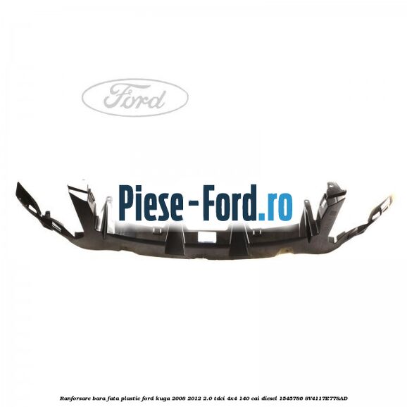 Ranforsare bara fata, plastic Ford Kuga 2008-2012 2.0 TDCI 4x4 140 cai diesel