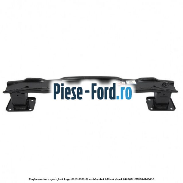Ranforsare bara spate Ford Kuga 2019-2023 2.0 EcoBlue 4x4 150 cai #B84575C5C5