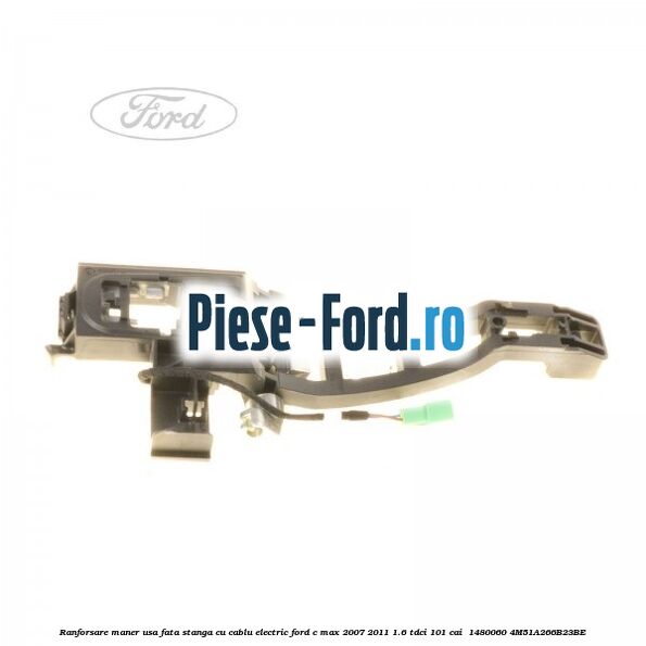 Ranforsare maner usa fata stanga cu cablu electric Ford C-Max 2007-2011 1.6 TDCi 101 cai  #628546BEB4