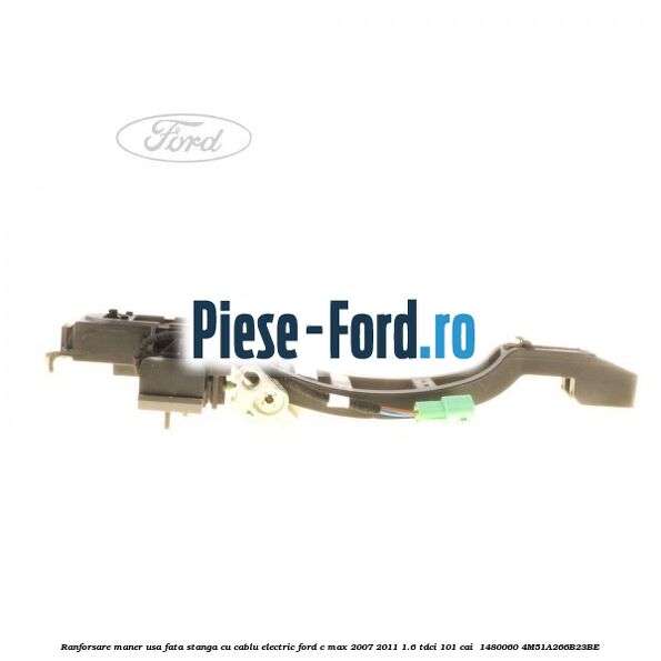 Ranforsare maner usa fata stanga cu cablu electric Ford C-Max 2007-2011 1.6 TDCi 101 cai  #628546BEB4
