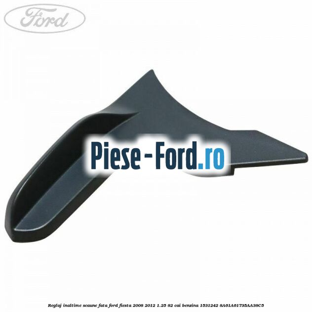 Protectie laterala interioara stanga spate Ford Fiesta 2008-2012 1.25 82 cai benzina