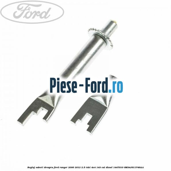 Reglaj saboti dreapta Ford Ranger 2006-2012 2.5 TDCi 4x4 143 cai diesel #3AA5246DA9