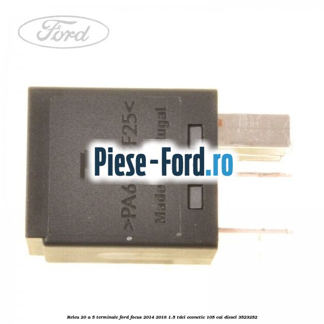Releu 20 A 5 terminale Ford Focus 2014-2018 1.5 TDCi ECOnetic 105 cai #2F81BFFDB0 Releu 20 A 5 terminale Ford Focus 2014-2018 1.5 TDCi ECOnetic 105 cai diesel #2F81BFFDB0
