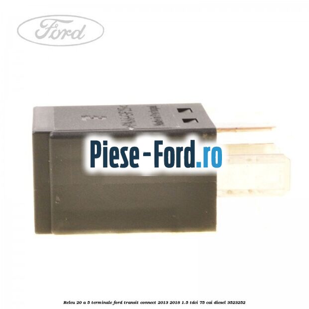Releu 20 A 5 terminale Ford Transit Connect 2013-2018 1.5 TDCi 75 cai #25540C6DC4 Releu 20 A 5 terminale Ford Transit Connect 2013-2018 1.5 TDCi 75 cai diesel #25540C6DC4