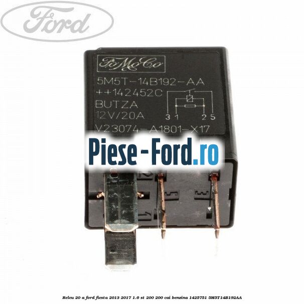 Piulita prindere modul ECU Ford Fiesta 2013-2017 1.6 ST 200 200 cai benzina