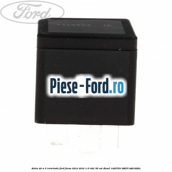Releu 40 A 5 terminale Ford Focus 2014-2018 1.6 TDCi 95 cai diesel