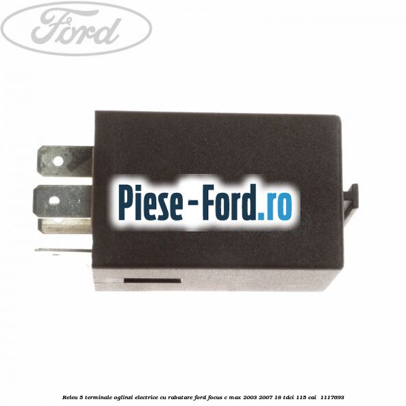 Releu 5 terminale oglinzi electrice cu rabatare Ford Focus C-Max 2003-2007 1.8 TDCi 115 cai #AC714D75B5
