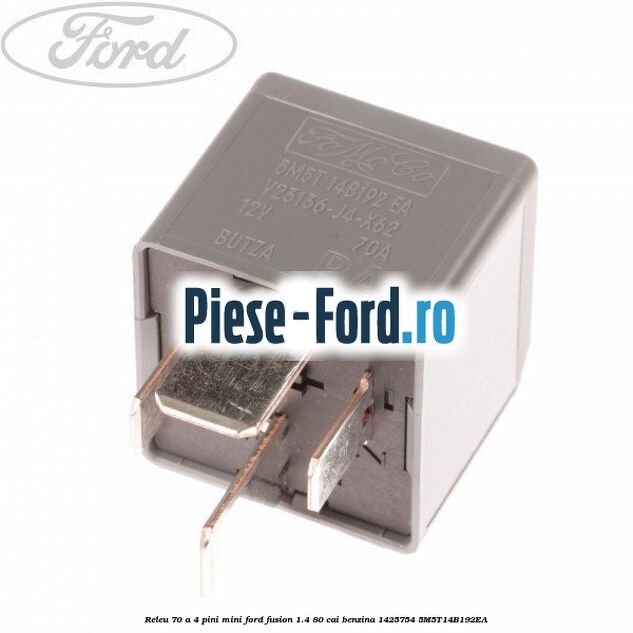 Releu 40 A 5 terminale Ford Fusion 1.4 80 cai benzina