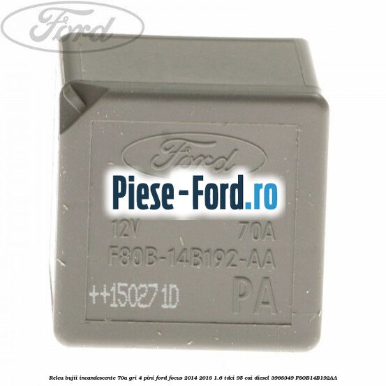 Releu bujii incandescente Ford Focus 2014-2018 1.6 TDCi 95 cai diesel