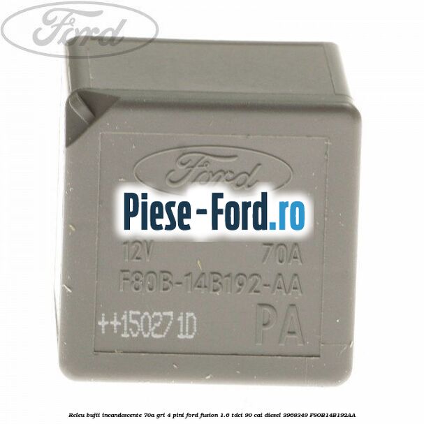 Releu bujii incandescente Ford Fusion 1.6 TDCi 90 cai diesel