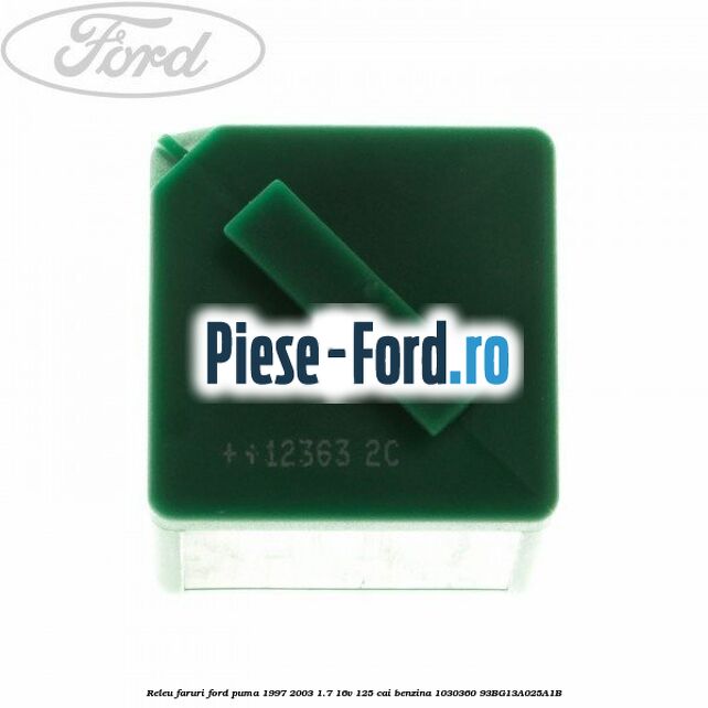 Releu faruri Ford Puma 1997-2003 1.7 16V 125 cai benzina