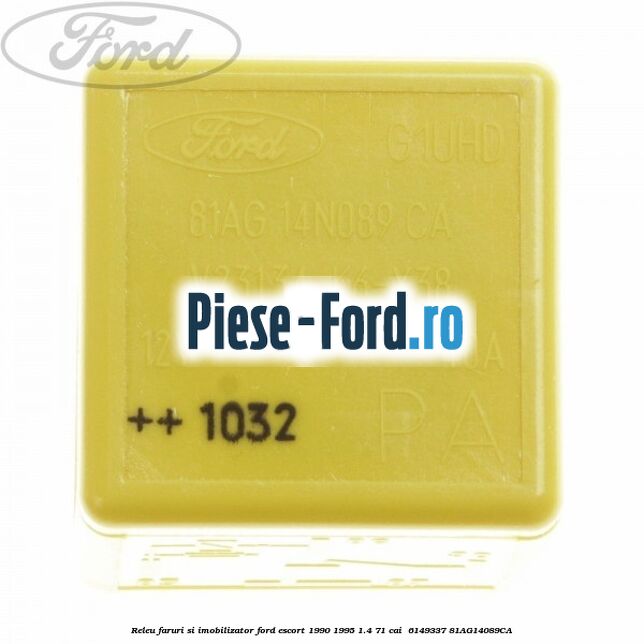 Releu faruri si imobilizator Ford Escort 1990-1995 1.4 71 cai  #2D2009B075