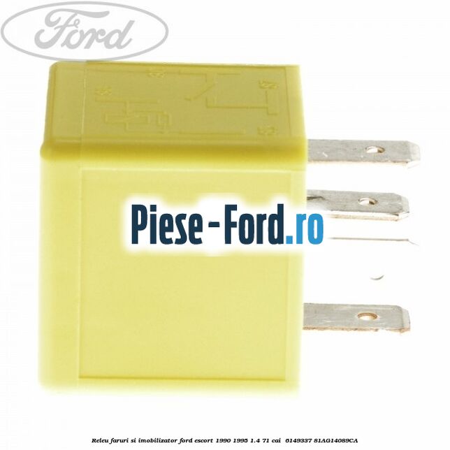 Releu faruri si imobilizator Ford Escort 1990-1995 1.4 71 cai  #2D2009B075