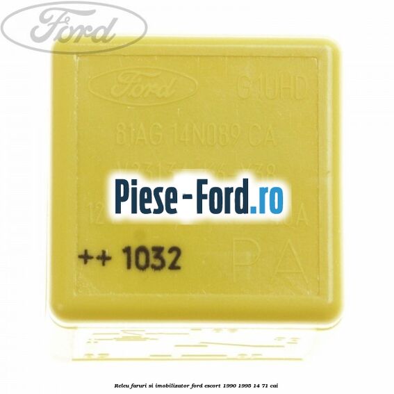 Releu faruri si imobilizator Ford Escort 1990-1995 1.4 71 cai 