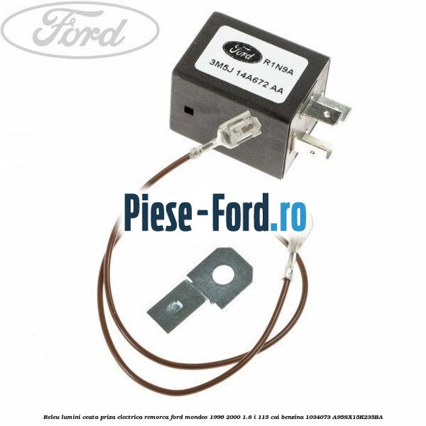 Releu lumini ceata priza electrica remorca Ford Mondeo 1996-2000 1.8 i 115 cai benzina