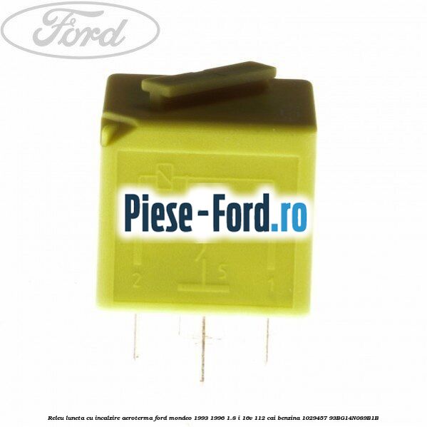 Releu faruri si imobilizator Ford Mondeo 1993-1996 1.8 i 16V 112 cai benzina
