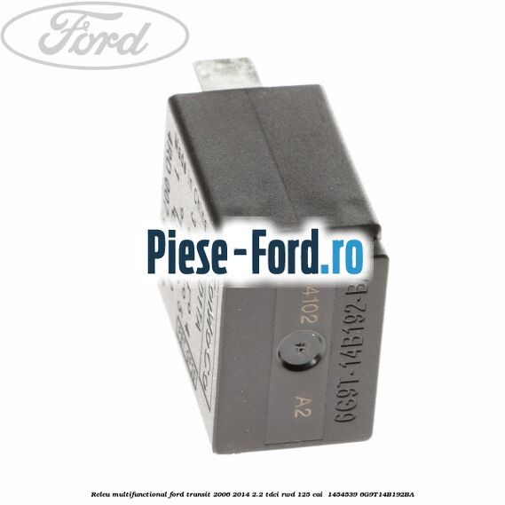 Releu multifunctional Ford Transit 2006-2014 2.2 TDCi RWD 125 cai  #1A4B71A30B