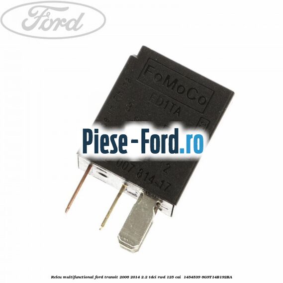 Releu multifunctional Ford Transit 2006-2014 2.2 TDCi RWD 125 cai  #1A4B71A30B