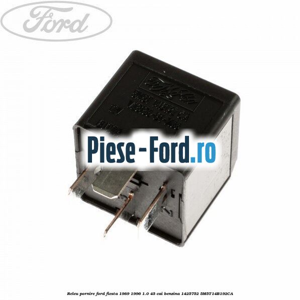 Releu pornire Ford Fiesta 1989-1996 1.0 45 cai benzina #CABDEDCAF7