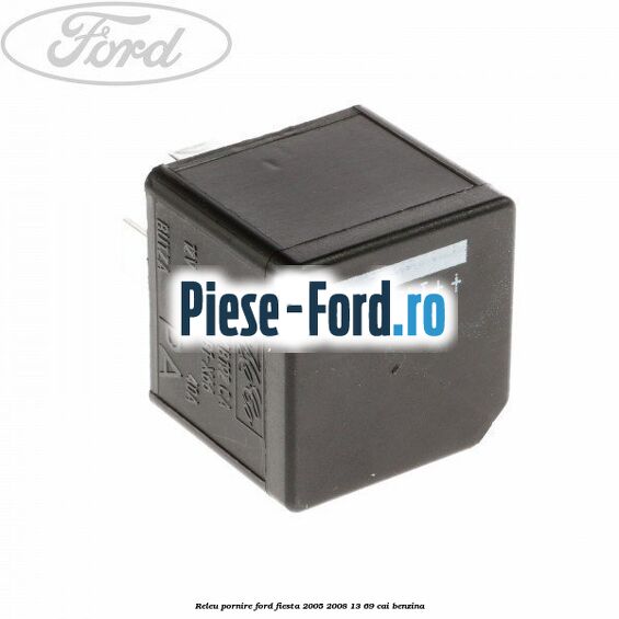 Releu pornire Ford Fiesta 2005-2008 1.3 69 cai benzina