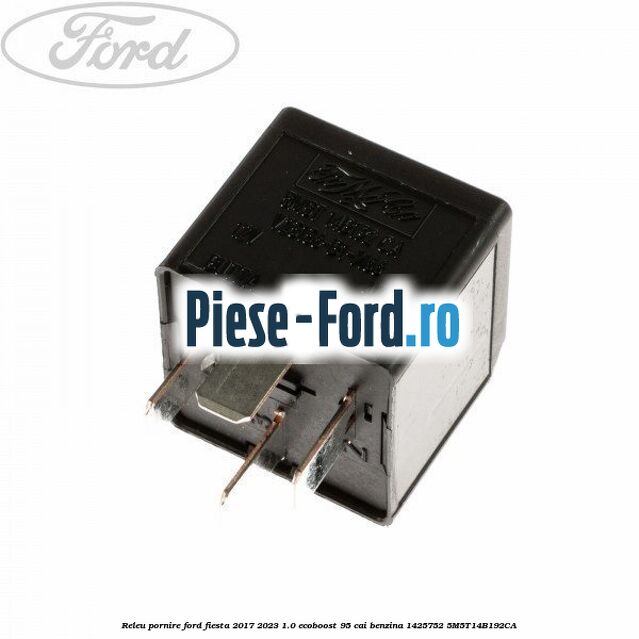 Releu pornire Ford Fiesta 2017-2023 1.0 EcoBoost 95 cai benzina #EDD3C03BD2