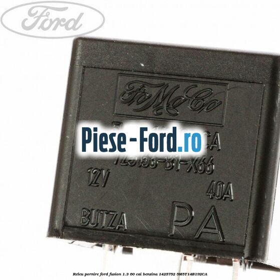 Releu pornire Ford Fusion 1.3 60 cai benzina #EE11712AAD