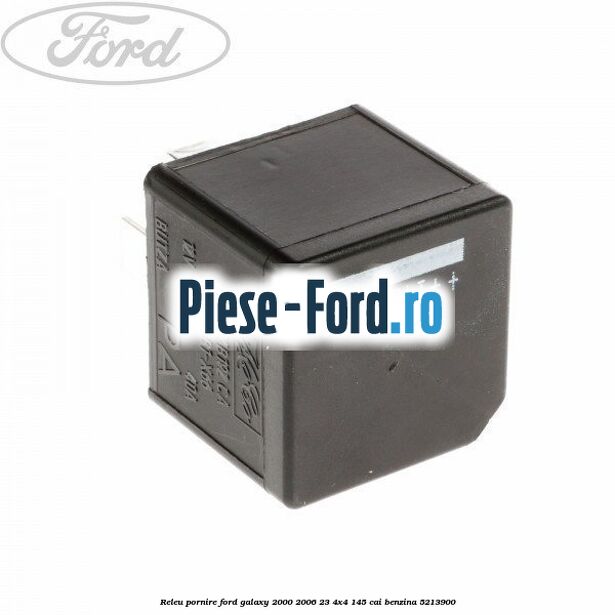 Releu pornire Ford Galaxy 2000-2006 2.3 4x4 145 cai #2530A66BEC