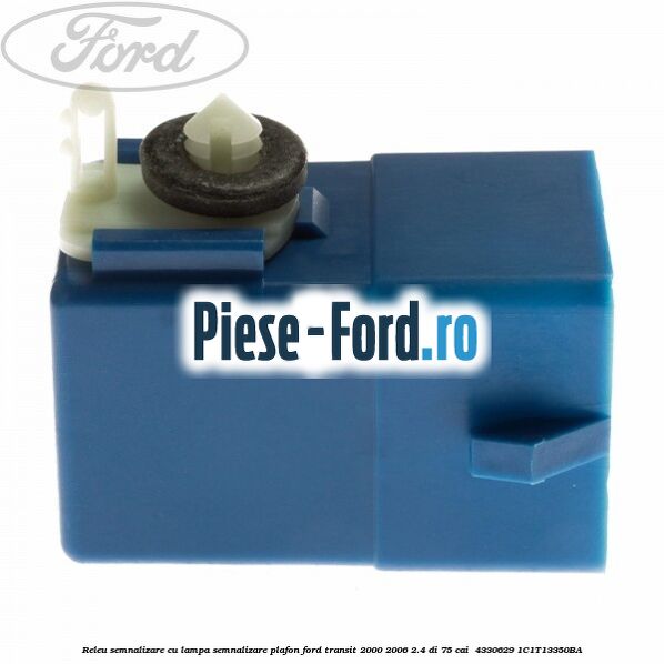 Releu semnalizare cu lampa semnalizare plafon Ford Transit 2000-2006 2.4 DI 75 cai  #EF0DF50408