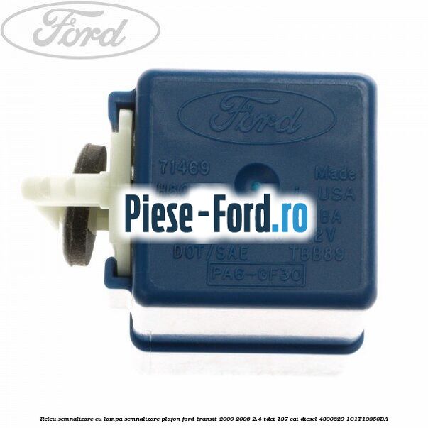 Releu semnalizare cu lampa semnalizare plafon Ford Transit 2000-2006 2.4 TDCi 137 cai diesel