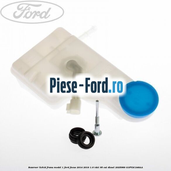 Rezervor lichid frana model 1 Ford Focus 2014-2018 1.6 TDCi 95 cai diesel