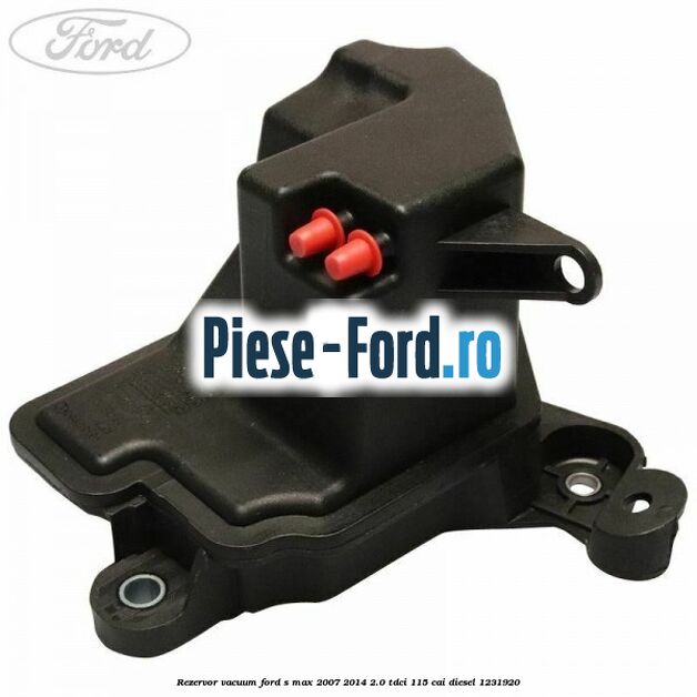 Rezervor vacuum Ford S-Max 2007-2014 2.0 TDCi 115 cai #857B4DEDEC