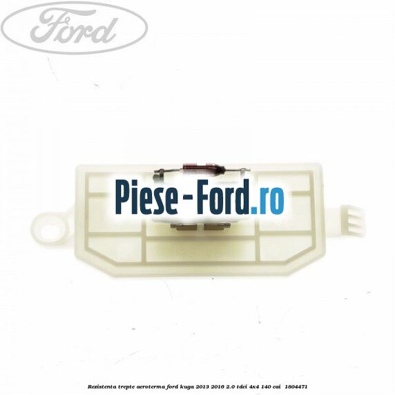 Rezistenta trepte aeroterma Ford Kuga 2013-2016 2.0 TDCi 4x4 140 cai  #C3669A09D3