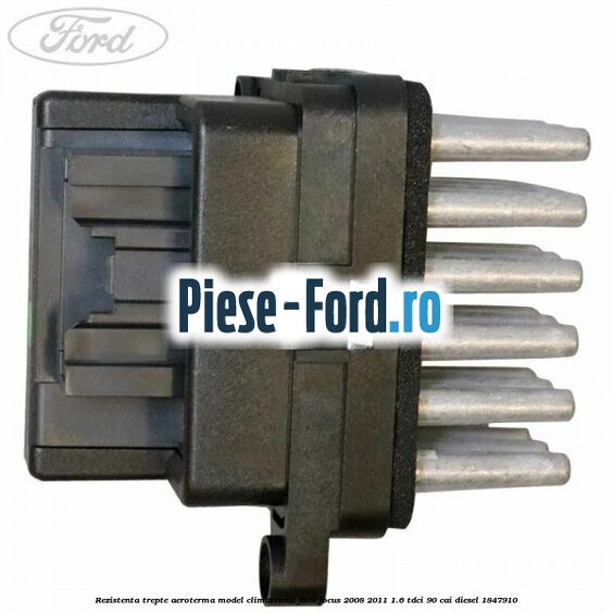 Rezistenta trepte aeroterma model climatronic Ford Focus 2008-2011 1.6 TDCi 90 cai #2F4090636D Rezistenta trepte aeroterma model climatronic Ford Focus 2008-2011 1.6 TDCi 90 cai diesel #2F4090636D