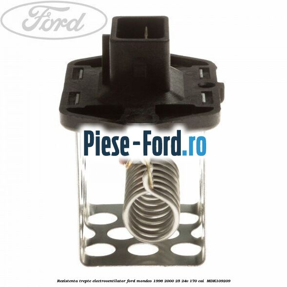 Rezistenta trepte electroventilator Ford Mondeo 1996-2000 2.5 24V 170 cai #40CF5BF309