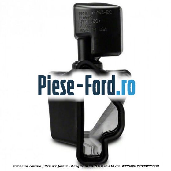 Rezonator carcasa filtru aer Ford Mustang 2015-2018 5.0 V8 418 cai  #BDA9E8BDA3