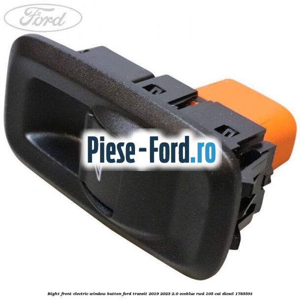Right front electric window button Ford Transit 2019-2023 2.0 EcoBlue RWD 105 cai diesel #9FB6A06F33