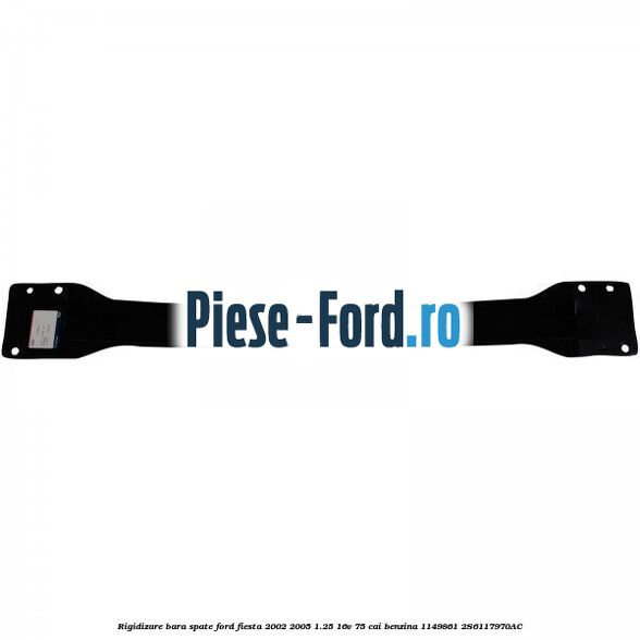 Rigidizare bara spate Ford Fiesta 2002-2005 1.25 16V 75 cai benzina #96251A069A