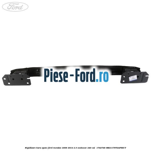 Rigidizare bara spate Ford Mondeo 2008-2014 2.0 EcoBoost 240 cai #26E5492E40 Rigidizare bara spate Ford Mondeo 2008-2014 2.0 EcoBoost 240 cai #26E5492E40