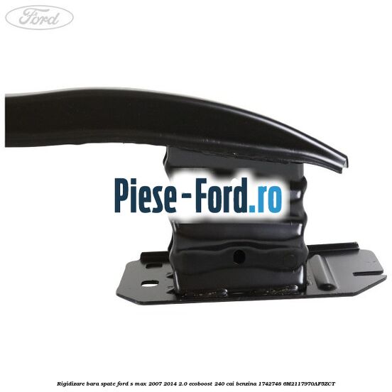 Rigidizare bara spate Ford S-Max 2007-2014 2.0 EcoBoost 240 cai benzina #C0D98CCC71