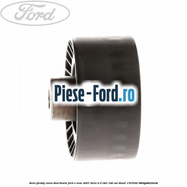 Rola ghidaj curea distributie Ford S-Max 2007-2014 2.0 TDCi 136 cai #A6C3DB0201 Rola ghidaj curea distributie Ford S-Max 2007-2014 2.0 TDCi 136 cai diesel #A6C3DB0201
